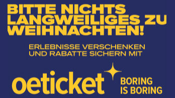 Tickets für die beliebtesten Veranstaltungen in ganz Österreich!